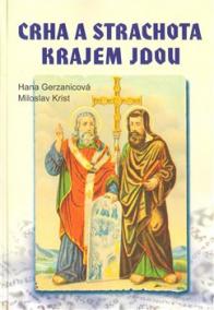 CRHA A STRACHOTA KRAJEM JDOU