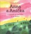 Anna a Anička - O životě na začátku a na konci - 2.vydání