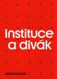 Instituce a divák