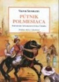 Pútnik polmesiaca: podivuhodné dobrodružstvá Evliyu Čelebiho