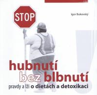 Hubnutí bez blbnutí