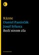 Kázne - Boží strom zla