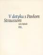 V dotyku s Pavlom Straussom