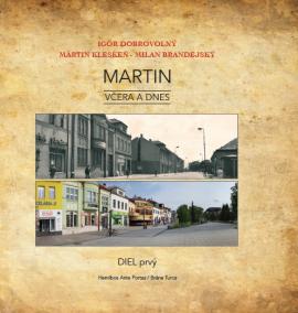 Martin včera a dnes