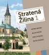 Stratená Žilina 1