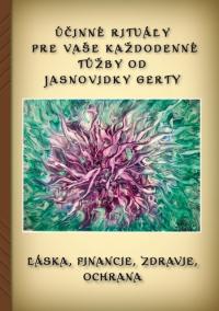 Účinné rituály pre Vaše každodenné túžby od Jasnovidky Gerty