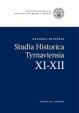 Studia historica Tyrnaviensia XI-XII