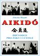 Aikido - příručka pro žáky i učitele