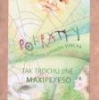 POHRÁTKY aneb cesta pavoučka Vincka - MAXIpexeso