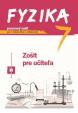 Fyzika pre 7. ročník ZŠ a 2. ročník GOŠ - Zošit pre učiteľa